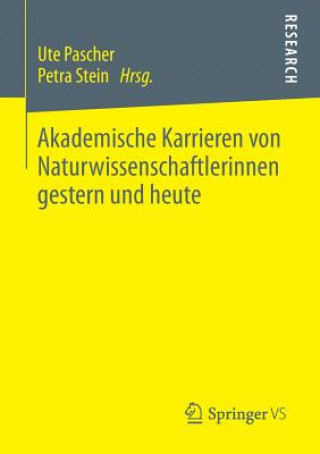 Libro Akademische Karrieren Von Naturwissenschaftlerinnen Gestern Und Heute Ute Pascher