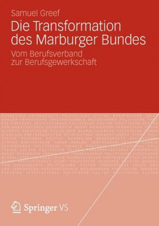 Könyv Die Transformation Des Marburger Bundes Samuel Greef