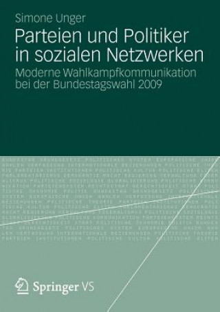 Kniha Parteien Und Politiker in Sozialen Netzwerken Simone Unger