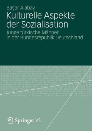 Książka Kulturelle Aspekte Der Sozialisation Basar Alabay