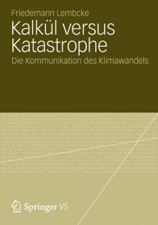 Könyv Kalk l Versus Katastrophe Friedemann Lembcke