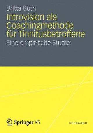 Kniha Introvision als Coachingmethode fur Tinnitusbetroffene Britta Buth