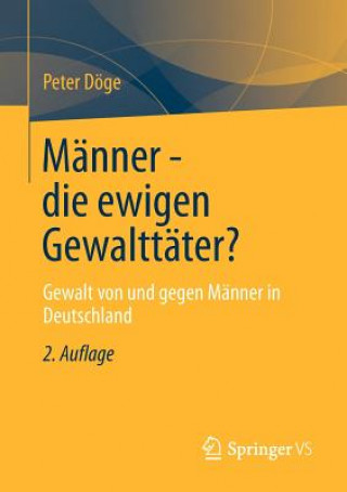 Knjiga M nner - Die Ewigen Gewaltt ter? Peter Döge