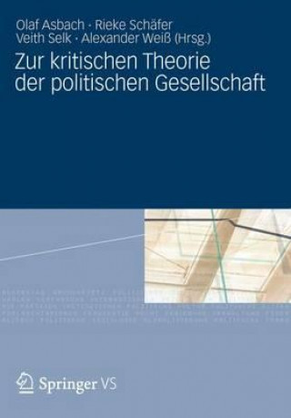 Carte Zur Kritischen Theorie Der Politischen Gesellschaft Olaf Asbach