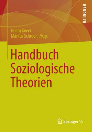 Könyv Handbuch Soziologische Theorien Georg Kneer