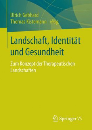Carte Landschaft, Identitat und Gesundheit Ulrich Gebhard
