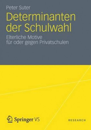 Книга Determinanten Der Schulwahl Peter Suter