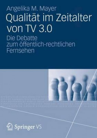 Carte Qualitat Im Zeitalter Von TV 3.0 Angelika M. Mayer