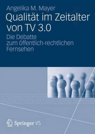 Libro Qualitat Im Zeitalter Von TV 3.0 Angelika M. Mayer