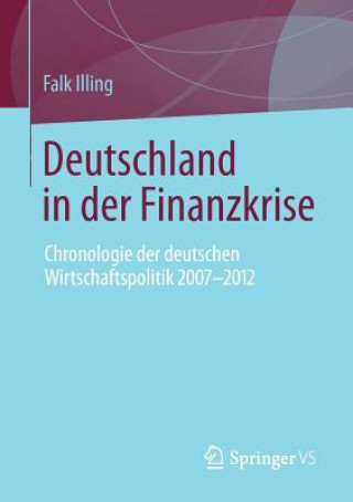 Buch Deutschland in Der Finanzkrise Falk Illing