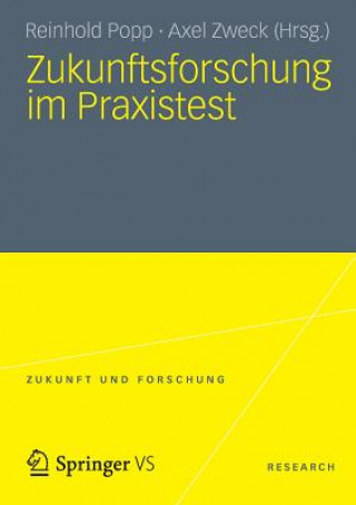 Könyv Zukunftsforschung Im Praxistest Axel Zweck