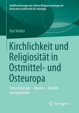 Książka Kirchlichkeit Und Religiositï¿½t in Ostmittel- Und Osteuropa Olaf Müller