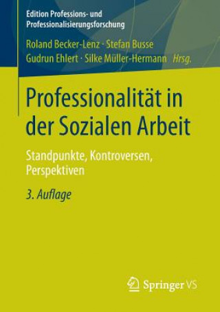 Carte Professionalitat in der Sozialen Arbeit Roland Becker-Lenz