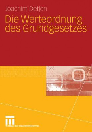 Kniha Die Werteordnung Des Grundgesetzes Joachim Detjen