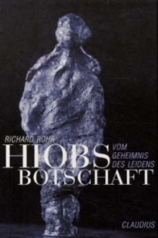 Kniha Hiobs Botschaft Richard Rohr