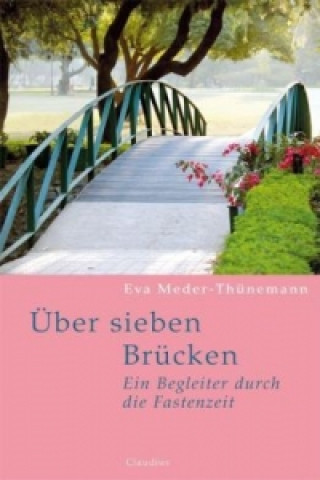 Książka Über sieben Brücken Eva Meder-Thünemann