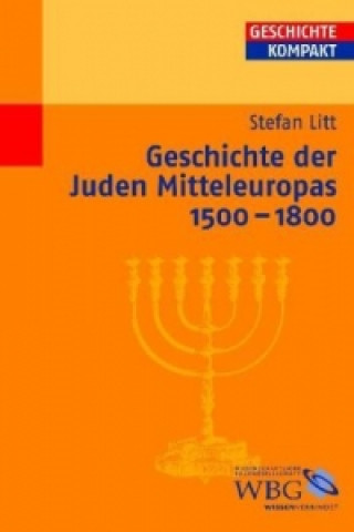 Książka Geschichte der Juden Mitteleuropas 1500-1800 Stefan Litt