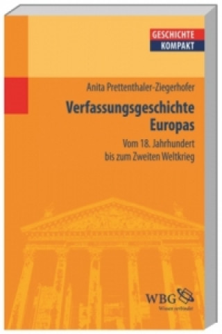 Książka Verfassungsgeschichte Europas Anita Prettenthaler-Ziegerhofer