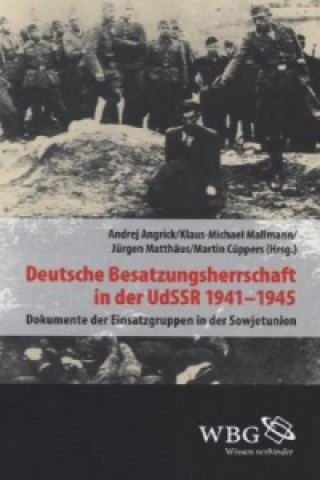 Kniha Deutsche Besatzungsherrschaft in der UdSSR 1941-45 Andrej Angrick