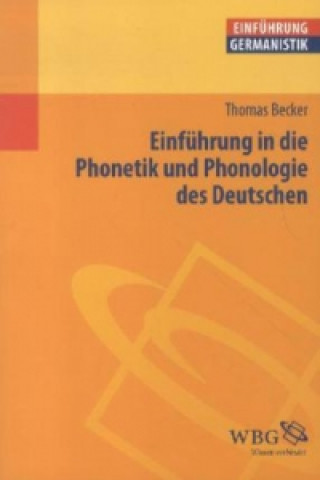 Carte Einführung in die Phonetik und Phonologie des Deutschen Thomas Becker