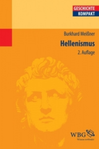 Kniha Hellenismus Burkhard Meißner