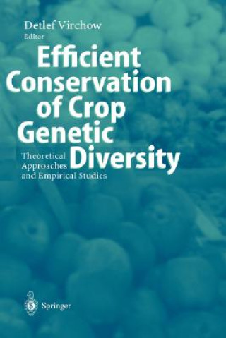 Книга Efficient Conservation Of Crop Genetic Diversity Detlef Virchow