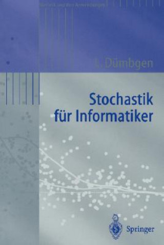 Könyv Stochastik Fur Informatiker Lutz Dümbgen