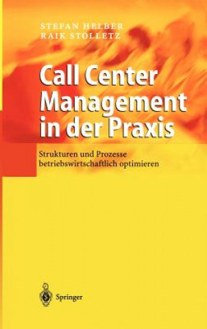 Knjiga Call Center Management in Der Praxis Stefan Helber