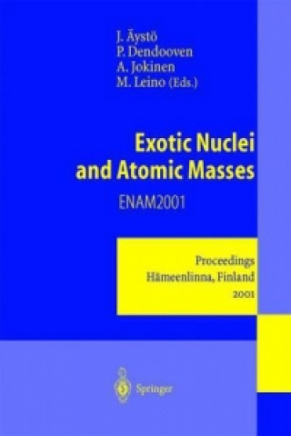 Kniha Exotic Nuclei and Atomic Masses Juha Äystö