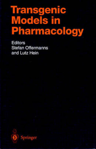 Kniha Transgenic Models in Pharmacology Lutz Hein