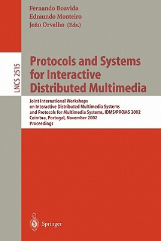 Carte Protocols and Systems for Interactive Distributed Multimedia Fernando Boavida