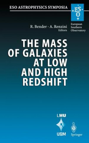 Kniha The Mass of Galaxies at Low and High Redshift Ralf Bender