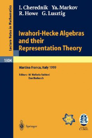 Buch Iwahori-Hecke Algebras and their Representation Theory Ivan Cherednik