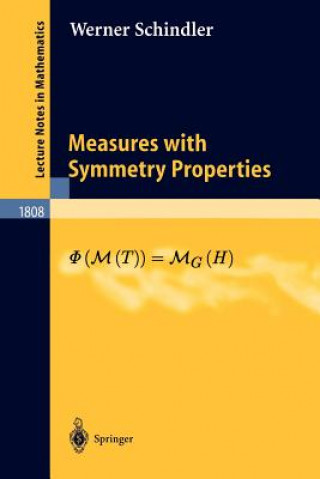 Könyv Measures with Symmetry Properties W. Schindler