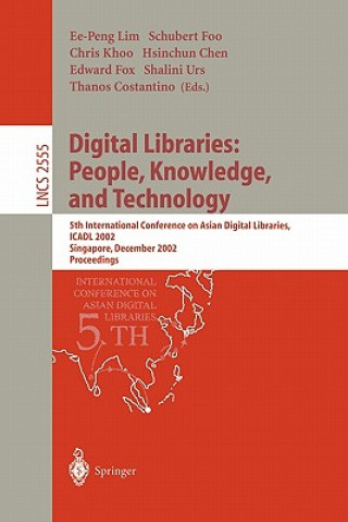 Könyv Digital Libraries: People, Knowledge, and Technology Ee-Peng Lim