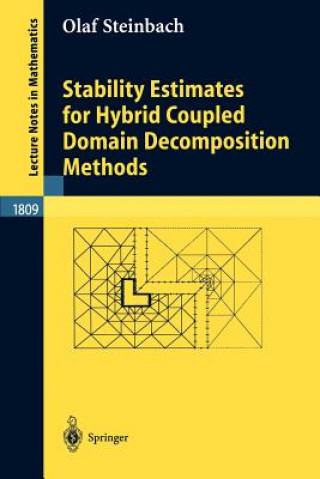 Kniha Stability Estimates for Hybrid Coupled Domain Decomposition Methods O. Steinbach