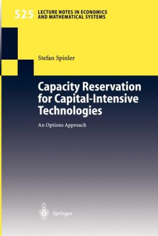 Книга Capacity Reservation for Capital-intensive Technologies S. Spinler