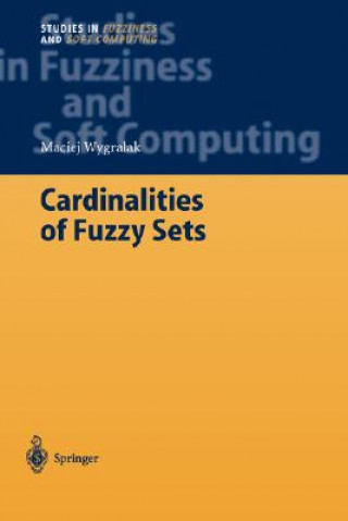 Książka Cardinalities of Fuzzy Sets M. Wygralak