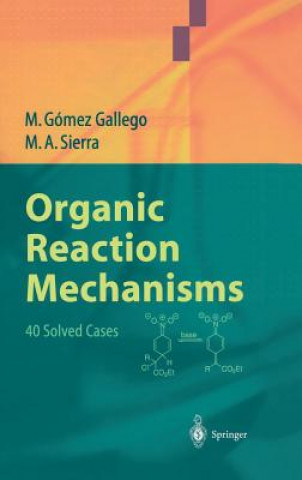 Książka Organic Reaction Mechanisms Mar G. Gallego