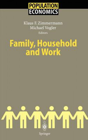 Книга Family, Household And Work Klaus F. Zimmermann