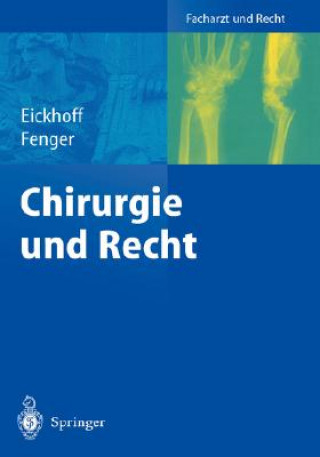 Könyv Chirurgie Und Recht Ulrich Eickhoff