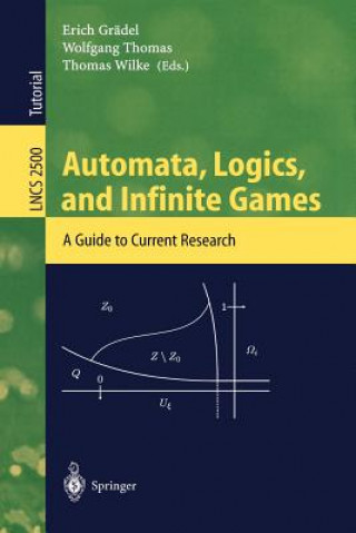 Könyv Automata, Logics, and Infinite Games Erich Grädel