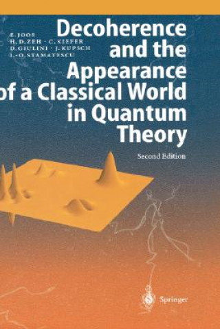 Carte Decoherence and the Appearance of a Classical World in Quantum Theory Domenico Giulini
