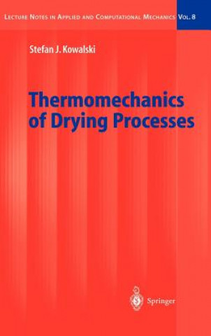 Carte Thermomechanics of Drying Processes S. J. Kowalski