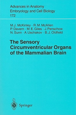 Książka Sensory Circumventricular Organs of the Mammalian Brain M. J. McKinley