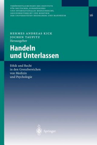 Kniha Handeln Und Unterlassen Hermes A. Kick