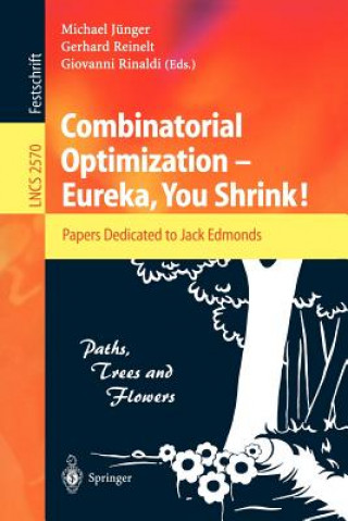 Könyv Combinatorial Optimization -- Eureka, You Shrink! Michael Jünger