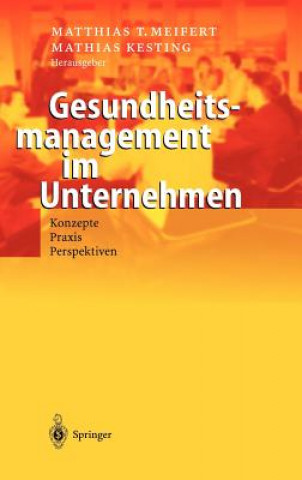 Knjiga Gesundheitsmanagement Im Unternehmen Matthias T. Meifert