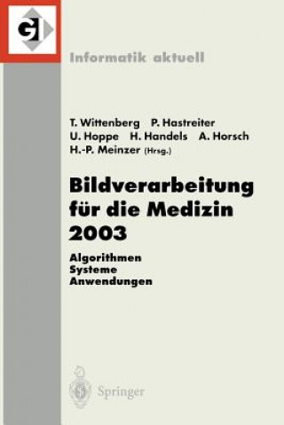 Kniha Bildverarbeitung fur Die Medizin 2003 Thomas Wittenberg