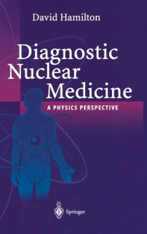 Kniha Diagnostic Nuclear Medicine David Hamilton
